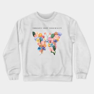 Thoughts Shape Your Reality | Manifestation Quote | Law of Attraction Principle | LOA Guide Crewneck Sweatshirt